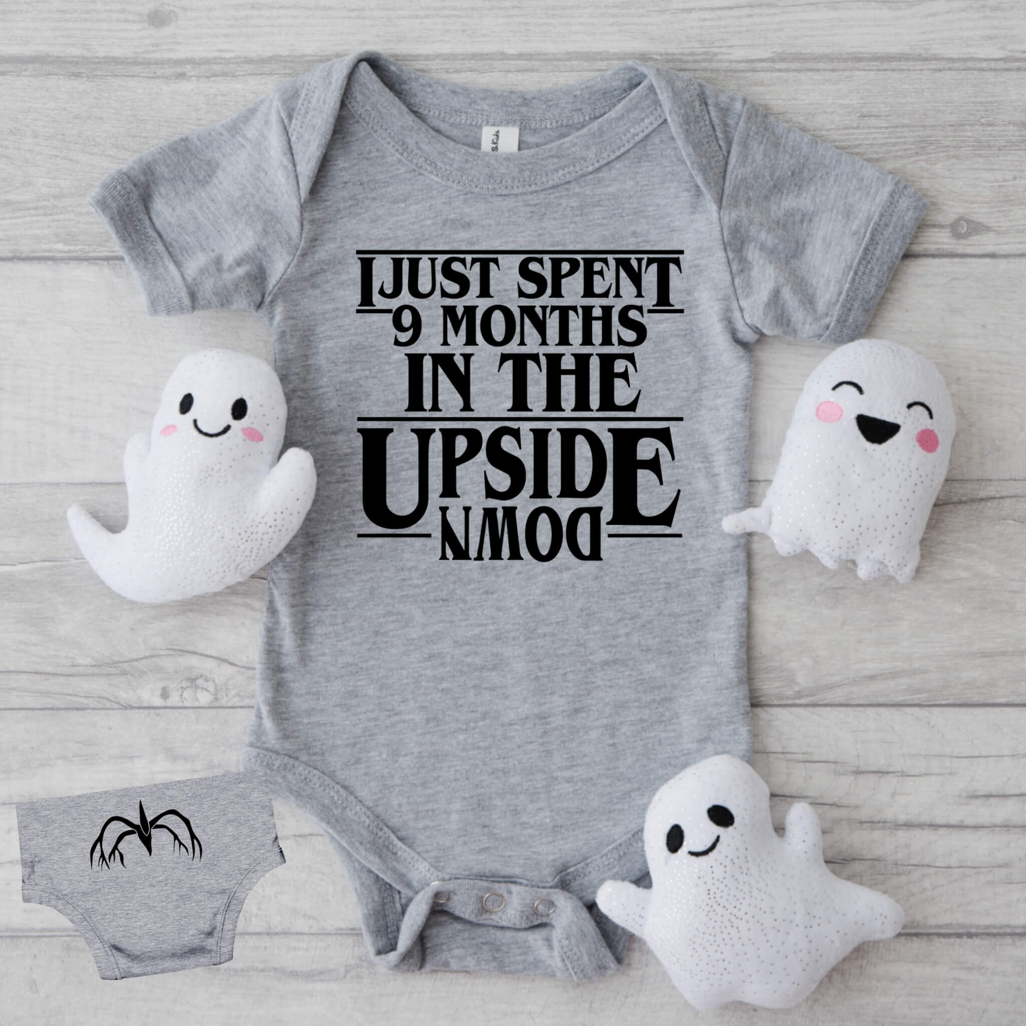 New Baby Onesie, I Just Spent 9 Months In The Upside Down