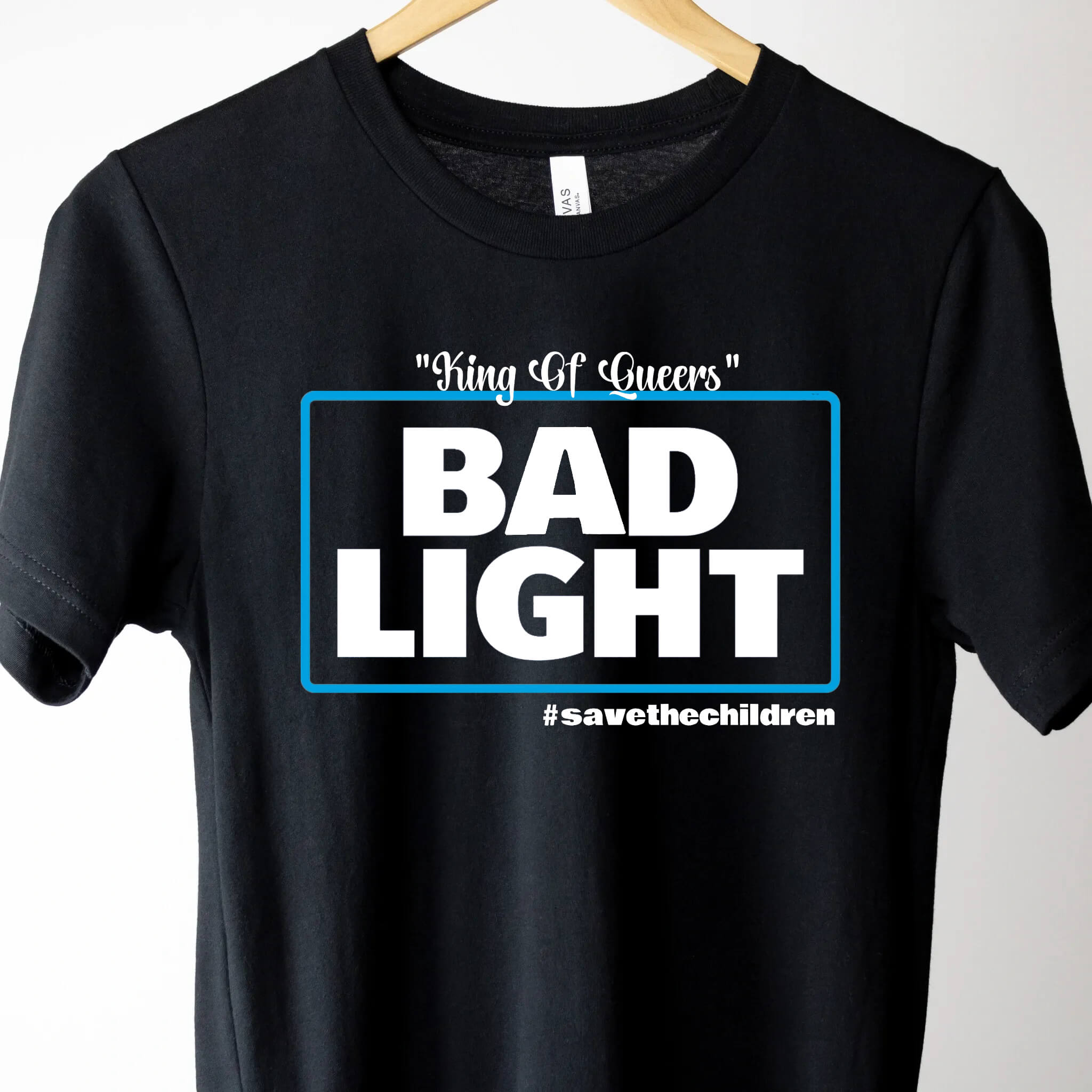 Stop Groomers, Bad Light King of Queers, Stop Targeting Our Kids, Boycott Bud Light, Cancel Bud Light, Bud Light, Save The Children Adult T-Shirt