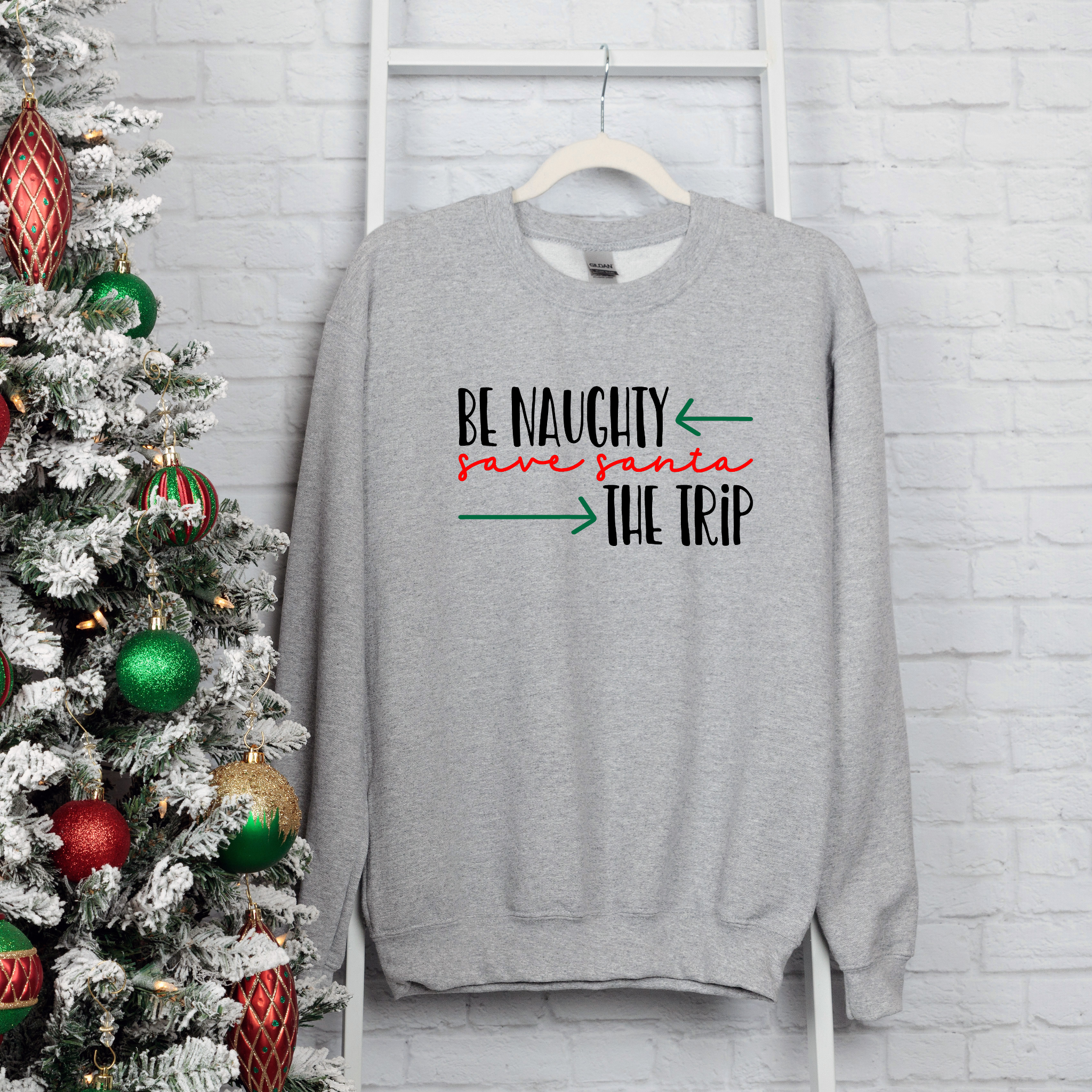 Christmas Be Naughty Save Santa The Trip Unisex Graphic Print Sweatshirt