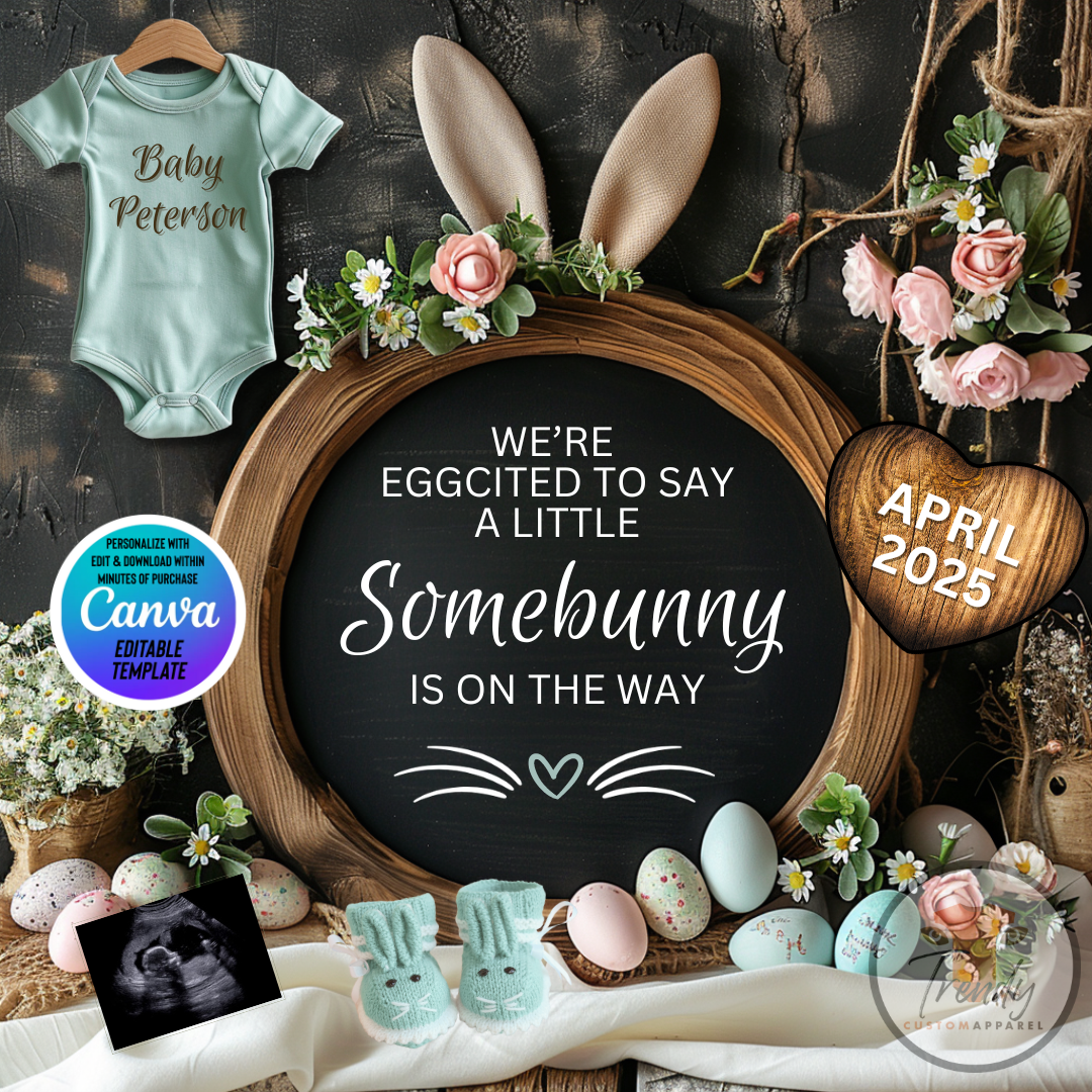 Digital Easter Pregnancy Announcement, Somebunny Is On The Way, Customizable Spring Themed, Personalized Editable Template