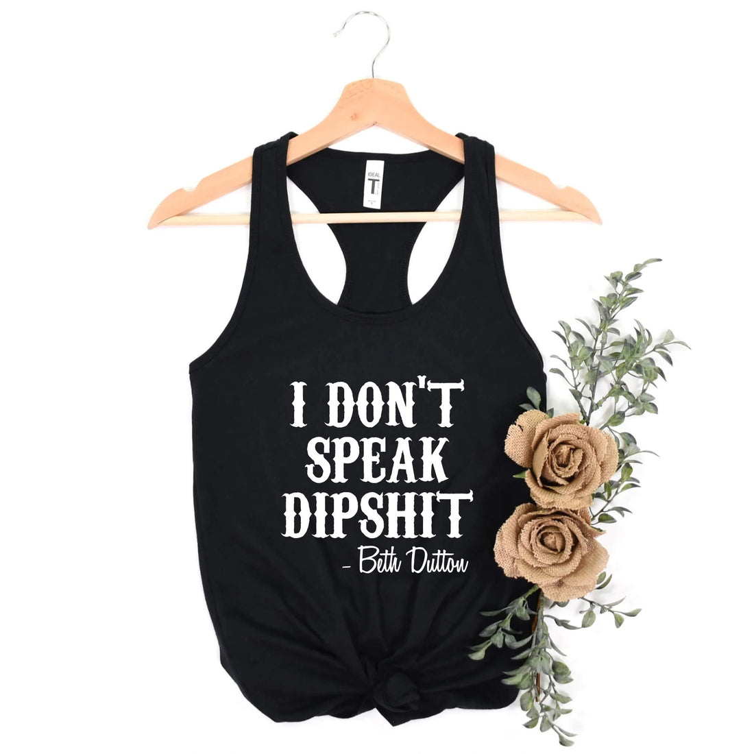 I Don’t Speak Dipshit, Beth Dutton Yellowstone Women’s Graphic Print Tank Top